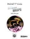 Bees and Wasps, Animal Lives, Books Are Fun Edition