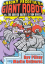 Ricky Ricottaâs Mighty Robot Vs. the Voodoo Vultures from Venus