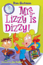 Mrs. Lizzy Is Dizzy! - Dan Gutman (HarperCollins - Paperback) book collectible [Barcode 9780061554162] - Main Image 1