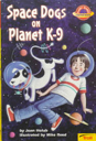 Space Dogs on Planet K-9