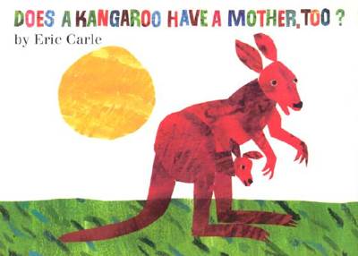 Does A Kangaroo Have A Mother Too?