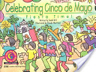 Celebrating Cinco De Mayo - Sandi Hill (Creative Teaching Press) book collectible [Barcode 9781574715729] - Main Image 1