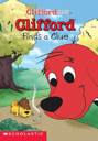 Clifford Big Red Chapter Book #3 - Finds a Clue