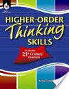 Higher-Order Thinking Skills to Develop 21st Century Learners