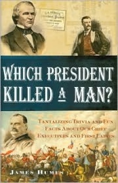 Which President Killed a Man?
