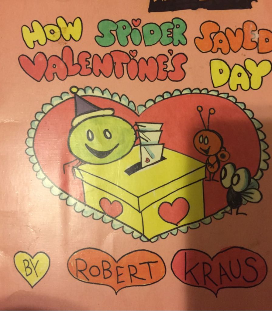 How Spider Saved Valentine’s Day - Robert Kraus (Scholastic) book collectible [Barcode 9780590337434] - Main Image 1