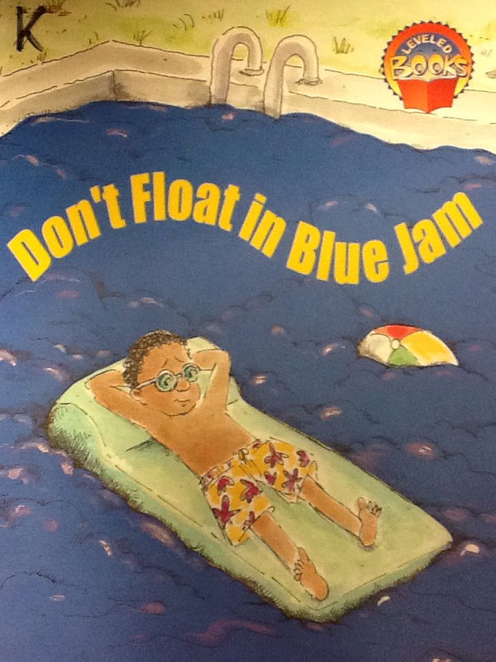 Don’t Float in Blue Jam - Dan Feury (- Paperback) book collectible [Barcode 9780021850532] - Main Image 1