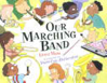Our Marching Band