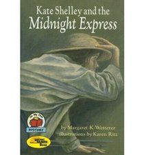 Kate Shelley and the Midnight Express [With Cassette]