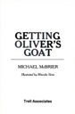 Getting Oliver’s goat - Michael McBrier (Troll Communications Llc) book collectible [Barcode 9780816711468] - Main Image 1