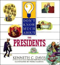 Don’t Know Much About the Presidents