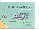 My Very Own Octopus