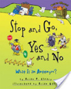 Stop and Go, Yes and No - Brian P. Cleary (Millbrook Press) book collectible [Barcode 9780822590255] - Main Image 1