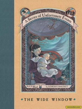 A Series Of Unfortunate Events #3: The Wide Window - Lemony Snicket (Scholastic - Paperback) book collectible [Barcode 9780439272629] - Main Image 1