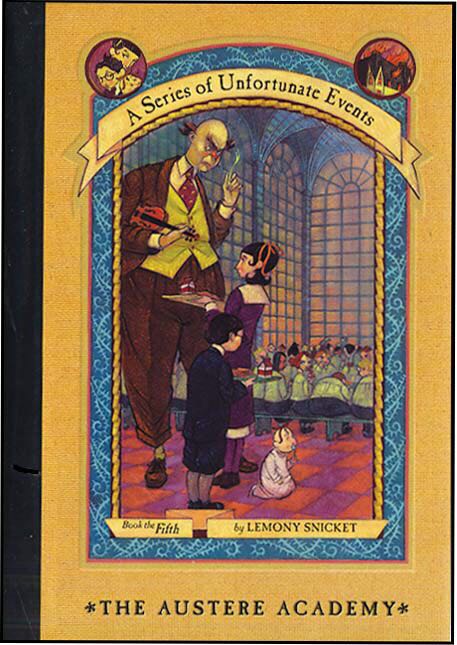 A Series of Unfortunate Events #5: The Austere Academy