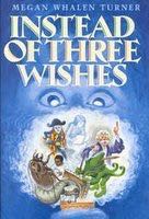 Instead of Three Wishes