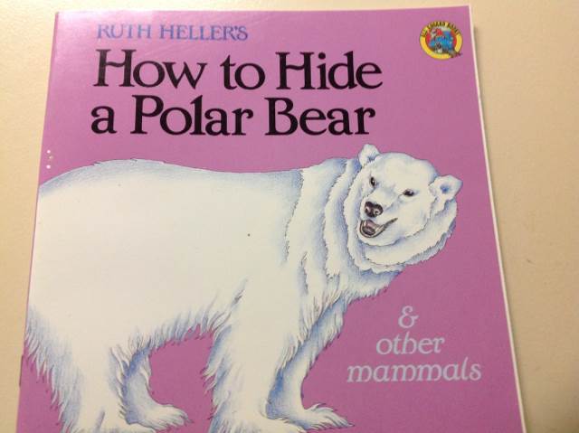 How to Hide a Polar Bear (& Other Mammals) - Ruth Heller (Grosset & Dunlap - Paperback) book collectible [Barcode 9780448414898] - Main Image 1
