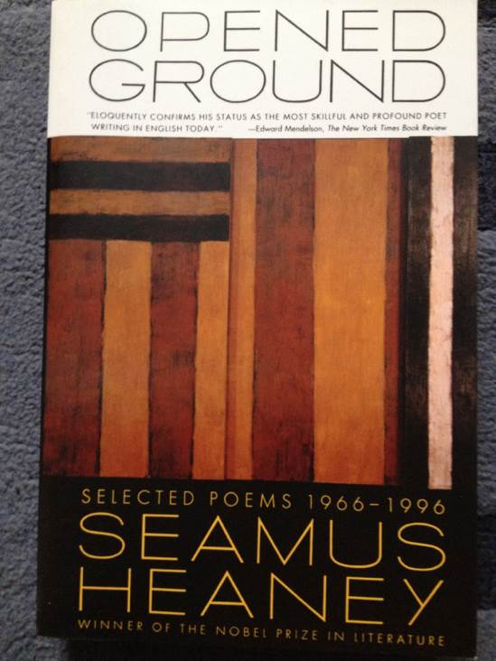 Opened Ground: Selected Poems 1966-1996