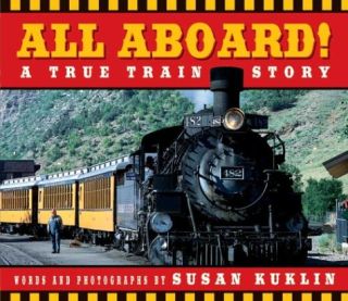All Aboard! A True Train Story