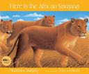 Here Is The African Savanna - Madeleine Dunphy (Buena Vista Books, Inc. - Paperback) book collectible [Barcode 9780977379521] - Main Image 1