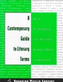 A Contemporary Guide to Literary Terms