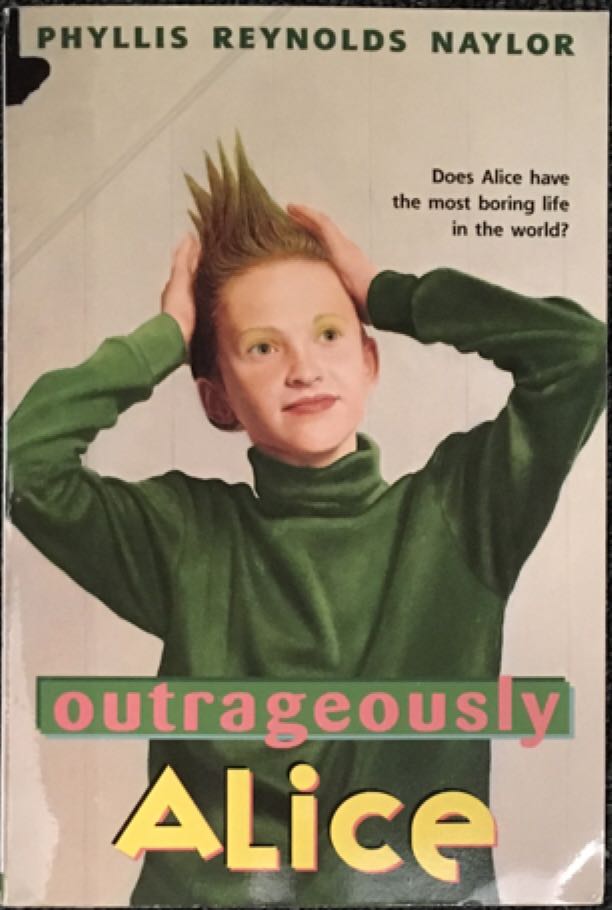 Outrageously Alice - Naylor, Phyllis book collectible - Main Image 1