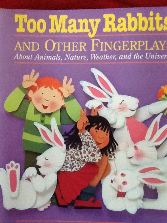 Too Many Rabbits And Other Fingerplays