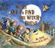 We’re Off to Find the Witch’s House