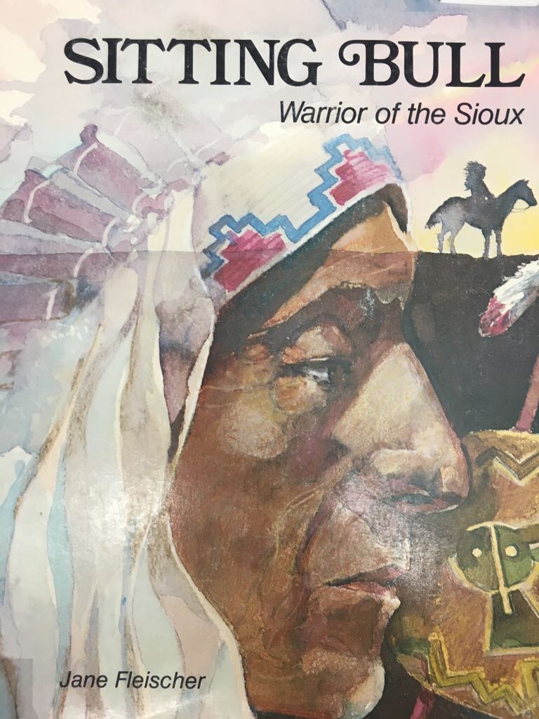 Sitting Bull - Warrior Of The Sioux