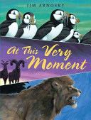 At This Very Moment - Jim Arnosky (Dutton Childrens Books) book collectible [Barcode 9780525422525] - Main Image 1