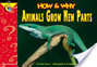 How and Why Animals Grow New Parts - Elaine Pascoe (Creative Teaching Press) book collectible [Barcode 9781574716634] - Main Image 1