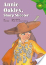 Annie Oakley, Sharp Shooter - Eric Blair (Capstone) book collectible [Barcode 9781404809703] - Main Image 1