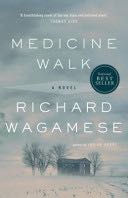 Medicine Walk - Richard Wagamese (Emblem Editions) book collectible [Barcode 9780771089213] - Main Image 1