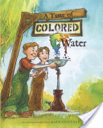 A Taste of Colored Water