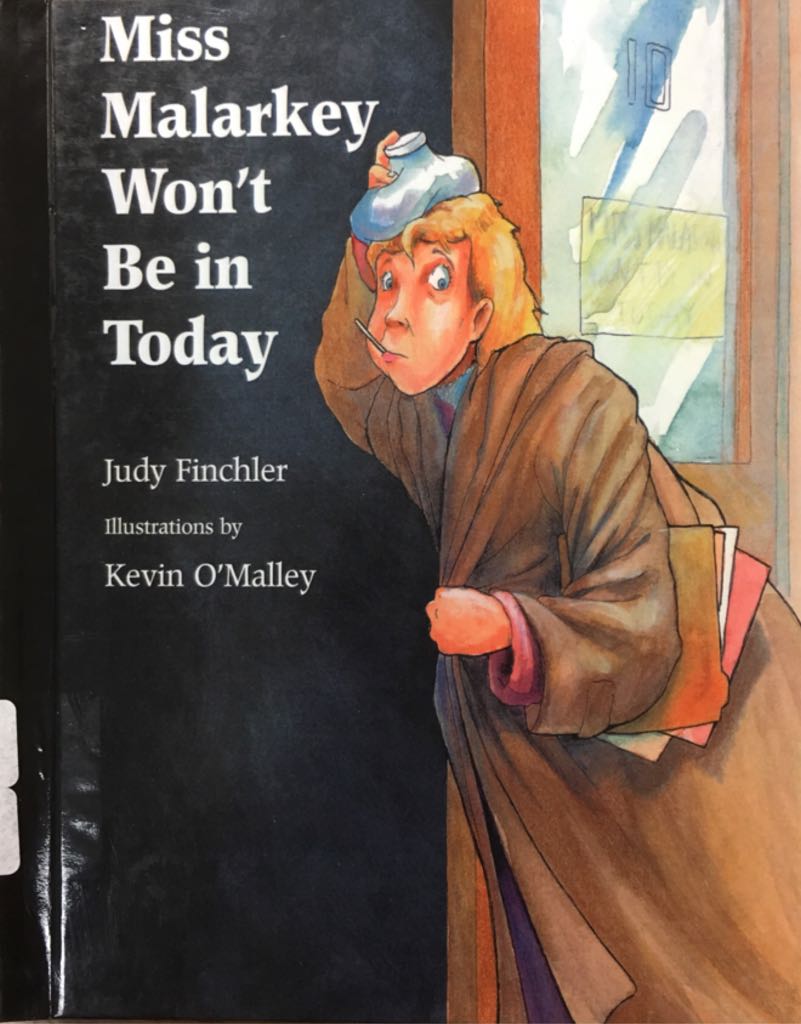 Miss Malarkey Won’t Be In Today