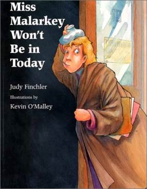 Miss Malarkey Won’t Be In Today