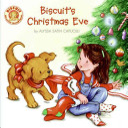 Biscuit’s Christmas Eve - Alyssa Satin Capucilli (HarperFestival - Paperback) book collectible [Barcode 9780061128363] - Main Image 1