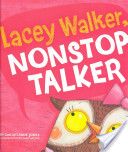 Lacey Walker, Nonstop Talker