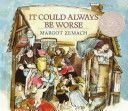 It Could Always Be Worse - Margot Zemach (Square Fish - Paperback) book collectible [Barcode 9780374436360] - Main Image 1