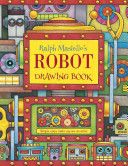 Ralph Masiello’s Robot Drawing Book