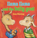 Llama Llama and the Bully Goat - Anna Dewdney (Penguin Group (USA) - Hardcover) book collectible [Barcode 9780670013951] - Main Image 1