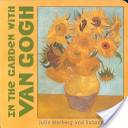 In the Garden with Van Gogh - Julie Merberg (Chronicle Books - Board Book) book collectible [Barcode 9780811834155] - Main Image 1