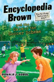 Encyclopedia Brown And The Case Of The Soccer Scheme - Donald J. Sobol (Scholastic) book collectible [Barcode 9780545599924] - Main Image 1