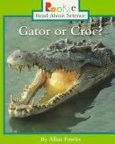 Gator Or Croc? - Allan Fowler (Childrens Press) book collectible [Barcode 9780516260808] - Main Image 1