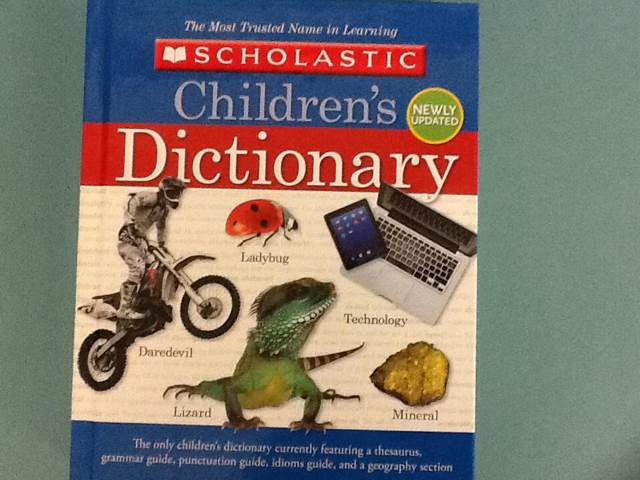 Scholastic Children’s Dictionary 2013