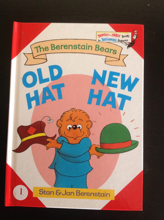 The Berenstain Bears Old Hat, New Hat