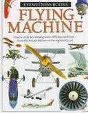 Eyewitness Books: Flying Machine