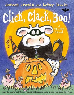 Click, Clack, Boo! - Doreen Cronin (Atheneum Books for Young Readers - Hardcover) book collectible [Barcode 9781442465534] - Main Image 1