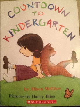 Countdown To Kindergarten - Alison McGhee (Scholastic - Paperback) book collectible [Barcode 9780439784276] - Main Image 1