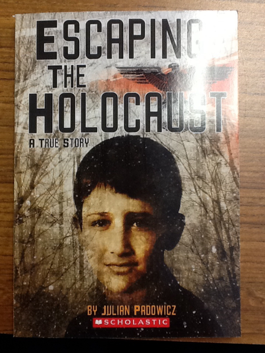 Escaping The Holocaust - Julian padowicz (Scholastic Inc. - Paperback) book collectible [Barcode 9780545515702] - Main Image 1